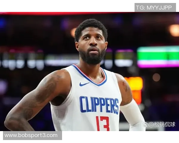 乔治主动申请增加上场时间背部不适依然改善明显状态回暖 乔治主动申请增加上场时间背部不适依然改善明显状态回暖