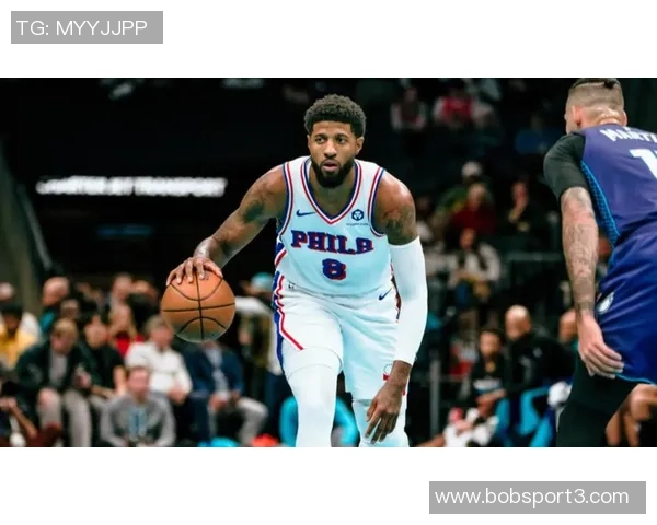 乔治主动申请增加上场时间背部不适依然改善明显状态回暖